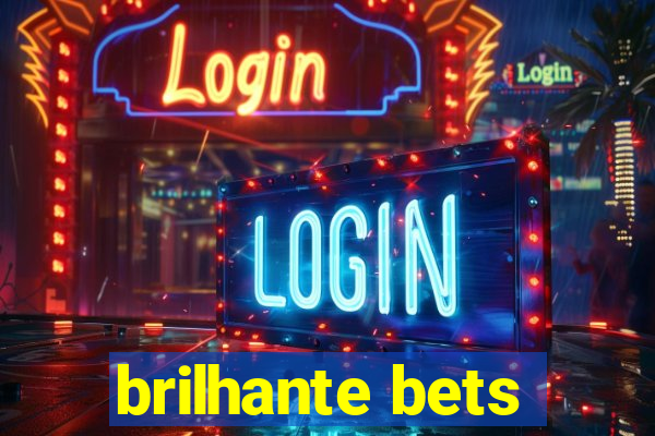 brilhante bets